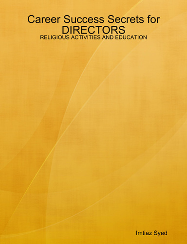 Career Success Secrets for DIRECTORS - RELIGIOUS ACTIVITIES AND EDUCATION
