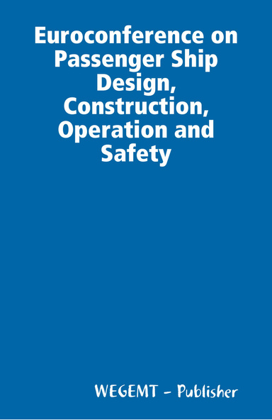 Euroconference on Passenger Ship Design, Construction, Operation and Safety