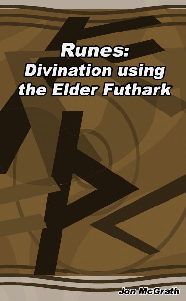 Runes: Divination Using the Elder Futhark