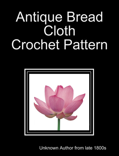 Antique Bread Cloth Crochet Pattern