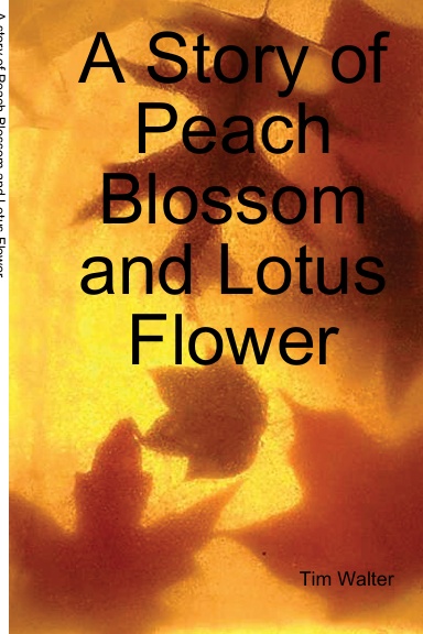 A story of Peach Blossom and Lotus Flower