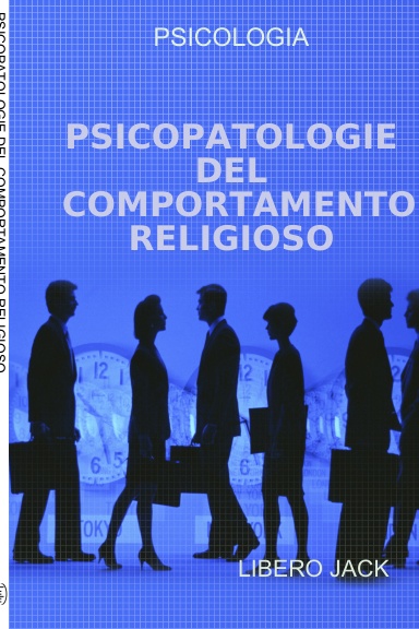 PSICOPATOLOGIE DEL COMPORTAMENTO RELIGIOSO