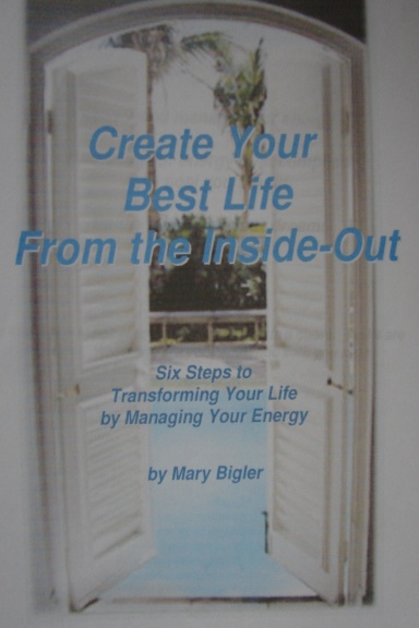 Create Your Best Life From the Inside-Out