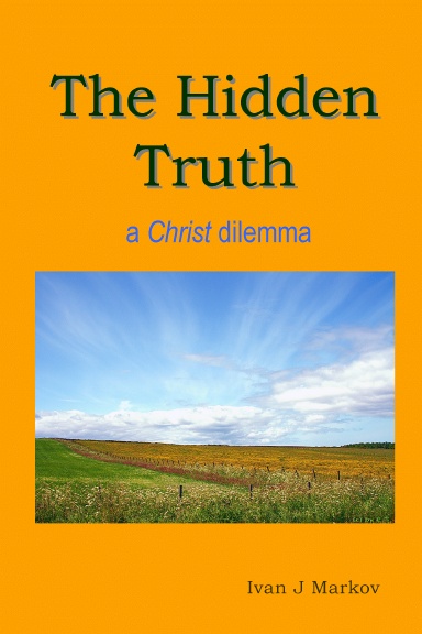 The Hidden Truth: a Christ dilemma