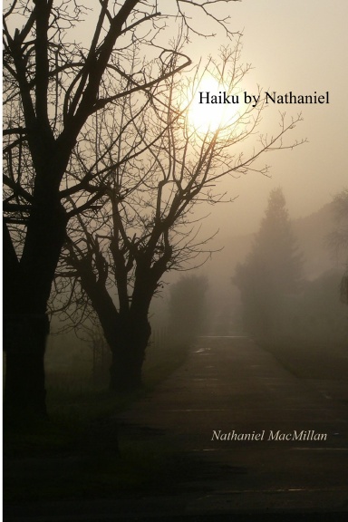 Haiku by Nathaniel