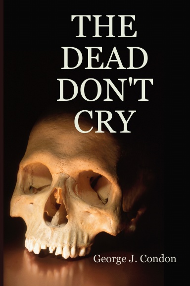 The Dead Don't Cry