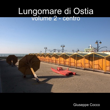 Lungomare di Ostia: volume 2 - centro