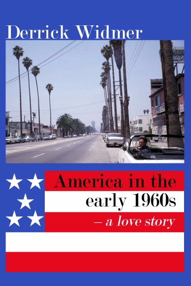 America in the Early 1960s - a love story