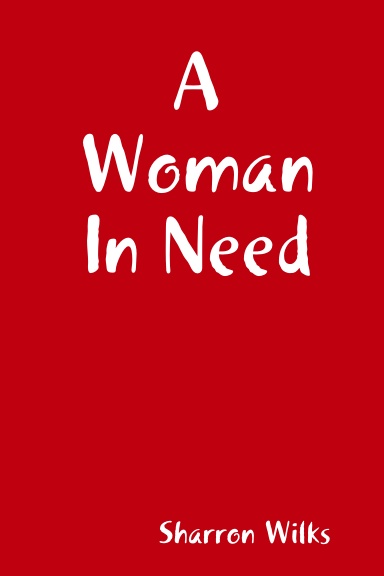 A Woman In Need