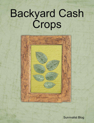 Backyard Cash Crops