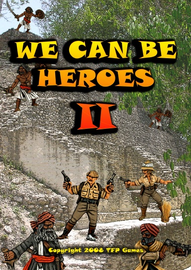 We Can Be Heroes II