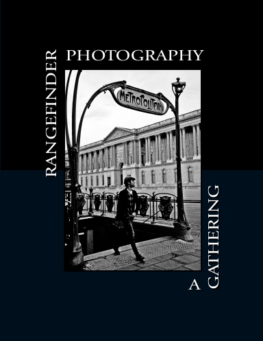 Rangefinder Photography: A Gathering