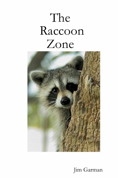 The Raccoon Zone