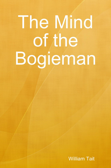 The Mind of the Bogieman