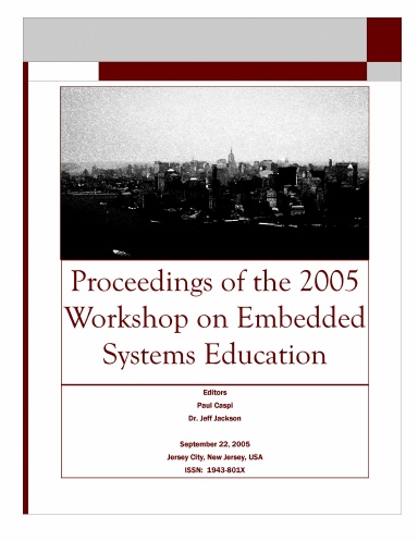 Proceedings of the 2005 Workshop on Embedded Systems Education