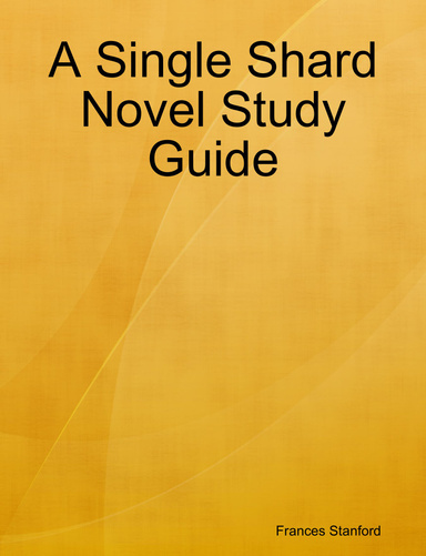 A Single Shard Novel Study Guide
