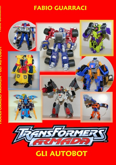 TRANSFORMERS ARMADA - GLI AUTOBOT