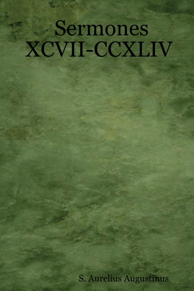 Sermones XCVII-CCXLIV