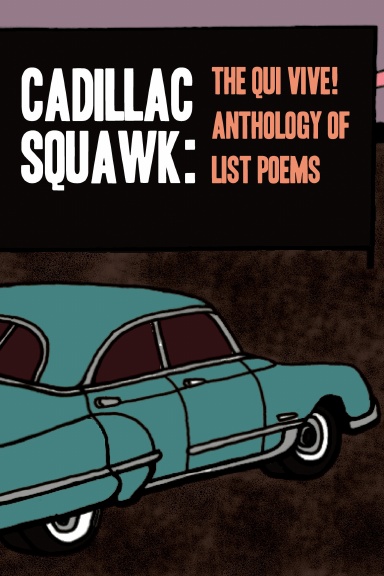 Cadillac Squawk: The List Poem