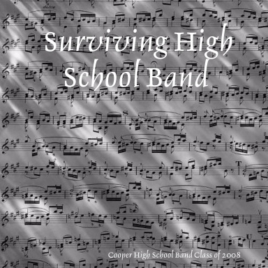Surviving High School Band