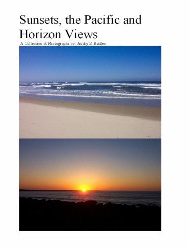 Sunsets, The Pacific And Horizon Views