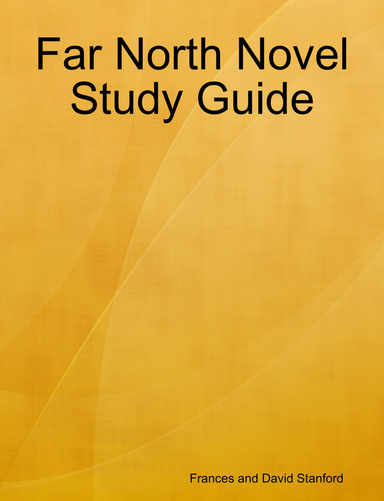 Far North Novel Study Guide