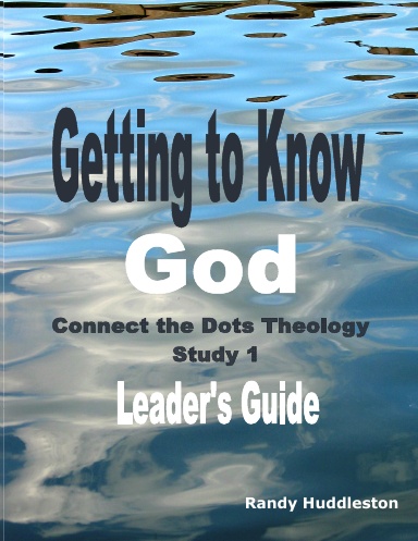 Getting to Know God Leader's Guide
