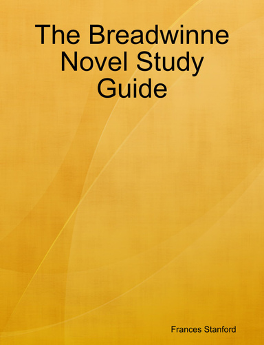 The Breadwinner Novel Study Guide