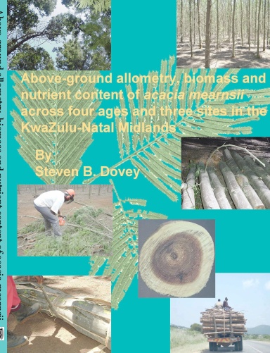 Above-ground allometry, biomass and nutrient content of acacia mearnsii across four ages and three sites in the kwazulu-natal midlands