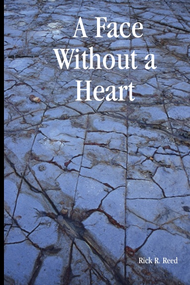 A Face Without a Heart