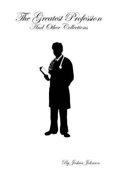 The Greatest Profession