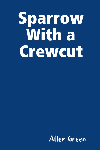 Sparrow With a Crew Cut