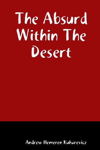 The Absurd Within The Desert