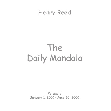 The Daily Mandala Jan 1, 2006 - June 30, 2006