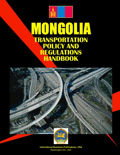 Mongolia Transportation Policy and Regulations Handbook
