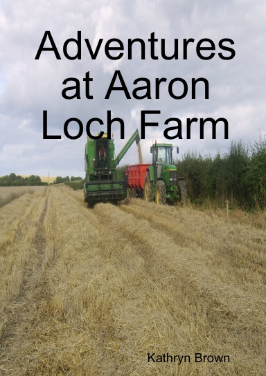 Adventures at Aaron Loch Farm