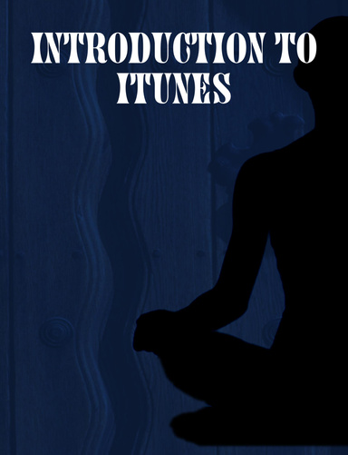 Introduction to iTunes