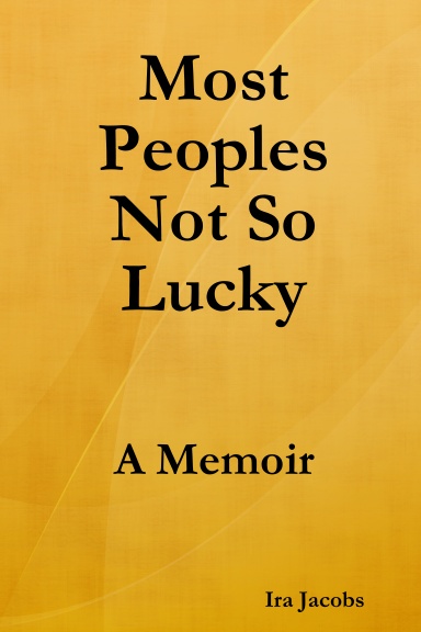 Most Peoples Not So Lucky