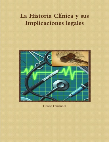 La historia clinica y sus Implicaciones legales