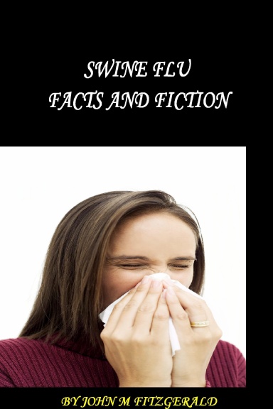 Swine Flu: Facts and Fiction