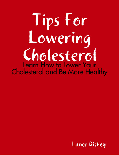 Tips For Lowering Cholesterol