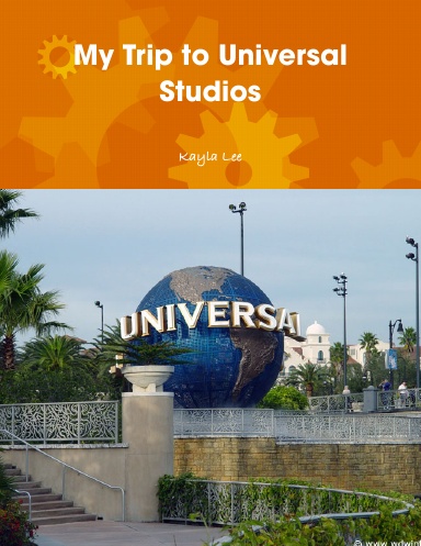 My Trip to Universal Studios