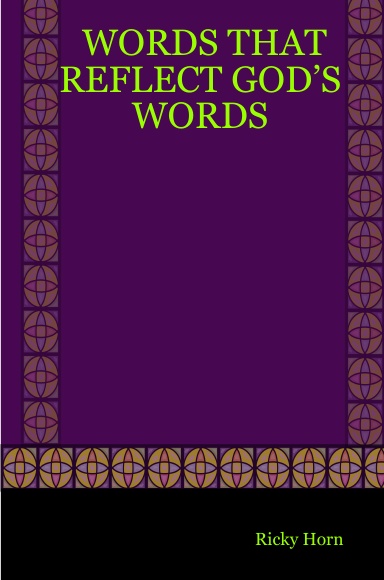 WORDS THAT REFLECT GOD’S WORDS