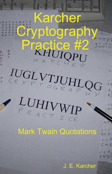 Karcher Cryptography Practice #2 Mark Twain