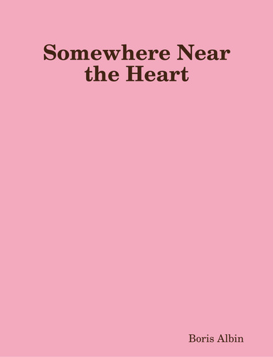 Somewhere Near the Heart