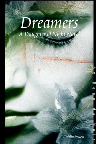 Dreamers:A Daughter of Night Novel