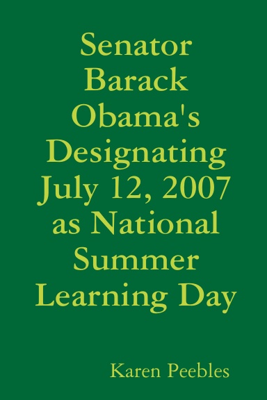 Senator Barack Obama's Designating July 12, 2007 as National Summer Learning Day