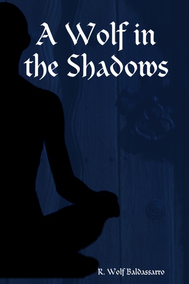 A Wolf in the Shadows