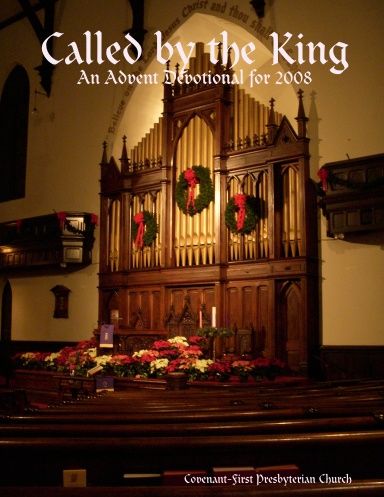 Called by the King: An Advent Devotional for 2008