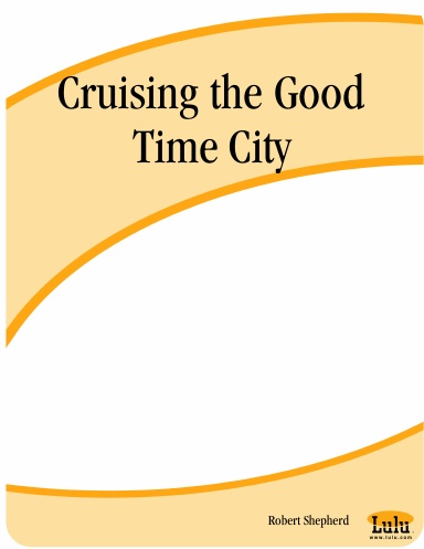 Cruising the Good Time City